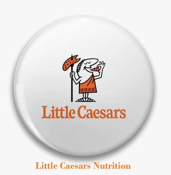 Little Caesars Nutrition Menu